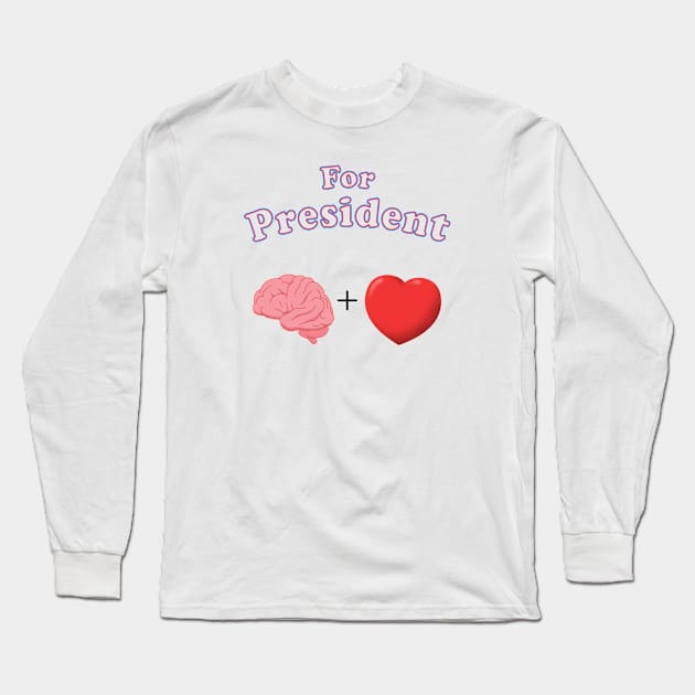 For President Brain and Heart Long Sleeve T-Shirt by Victopia